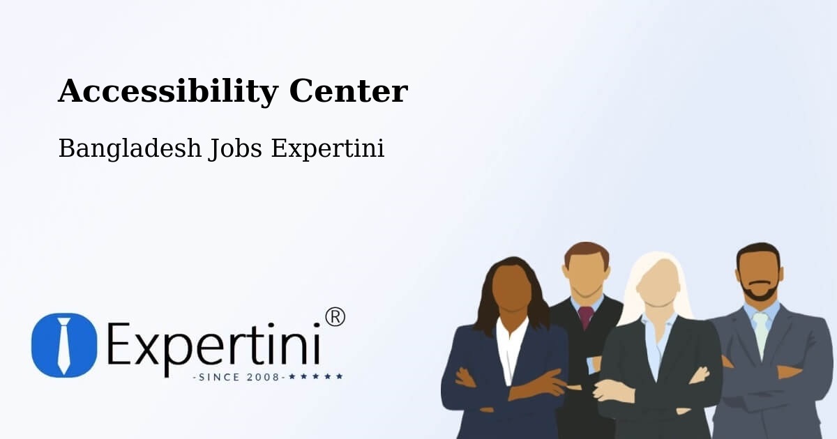 Accessibility Statement – Parbatipur - Bangladesh Jobs Expertini