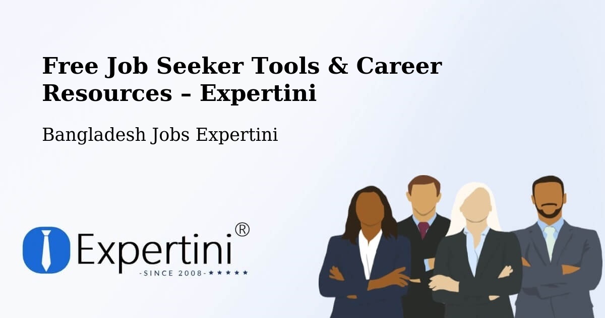 Free Job Seeker Tools & Career Resources – Parbatipur - Parbatipur, Bangladesh Jobs Expertini