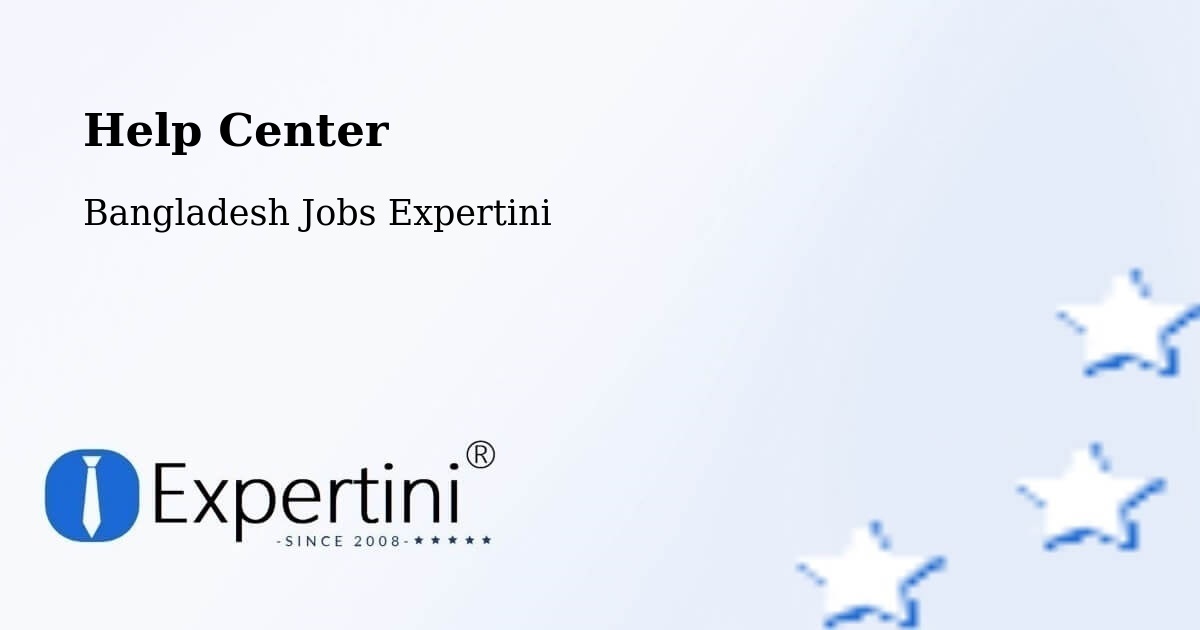 Help Center – Parbatipur - Bangladesh Jobs Expertini